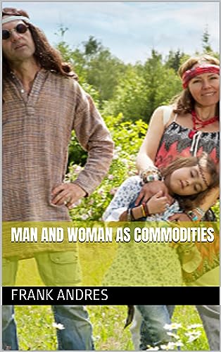 Man And Woman As Commodities 